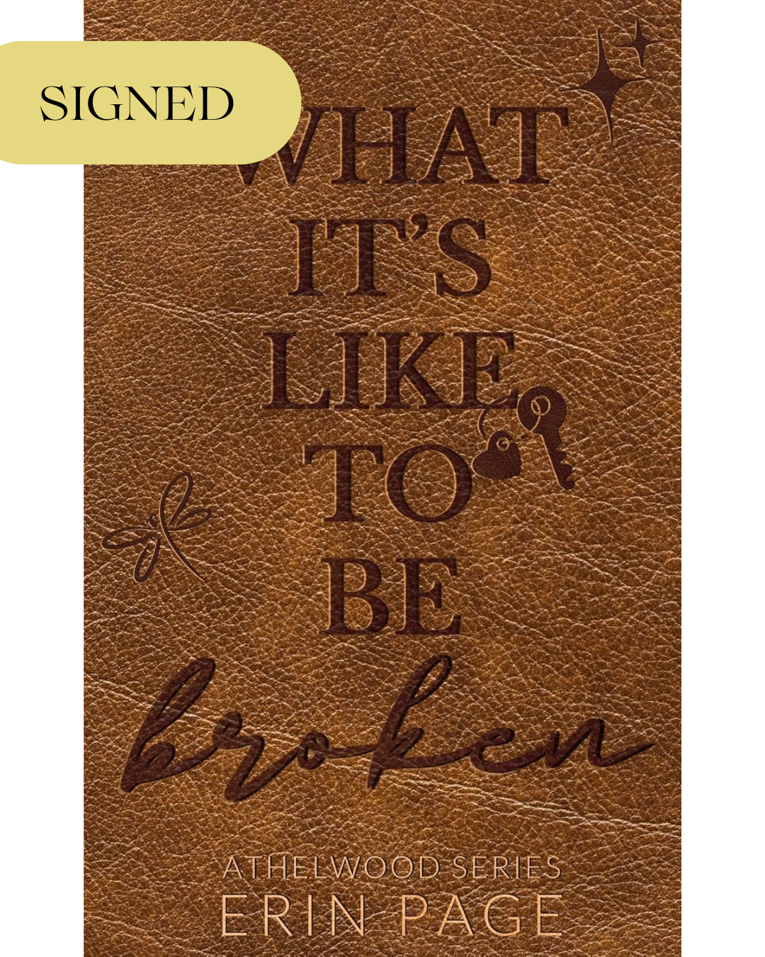 What It's Like To Be Broken (SIGNED Paperback)