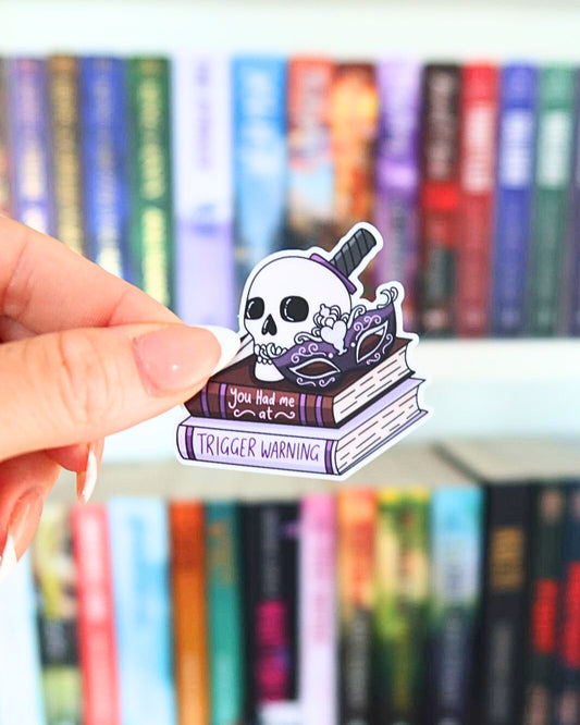 You Had Me At Trigger Warning | Bookish Sticker