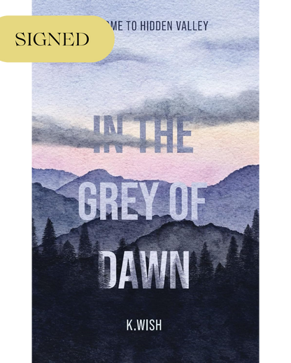 In the Grey of Dawn (SIGNED Paperback)
