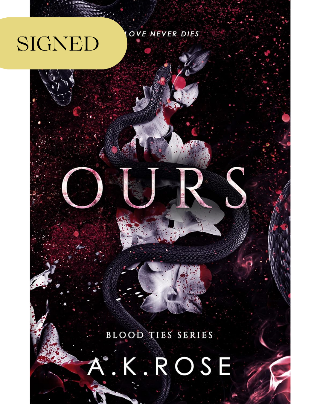 Ours SIGNED Paperback (Blood Ties, Book 3)