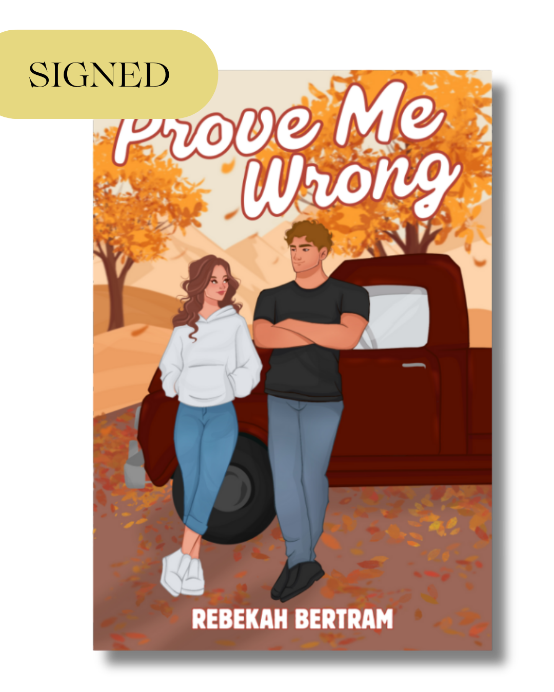 Prove Me Wrong (SIGNED Special Edition Paperback)