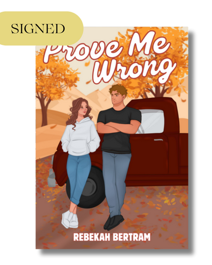 Prove Me Wrong (SIGNED Special Edition Paperback)