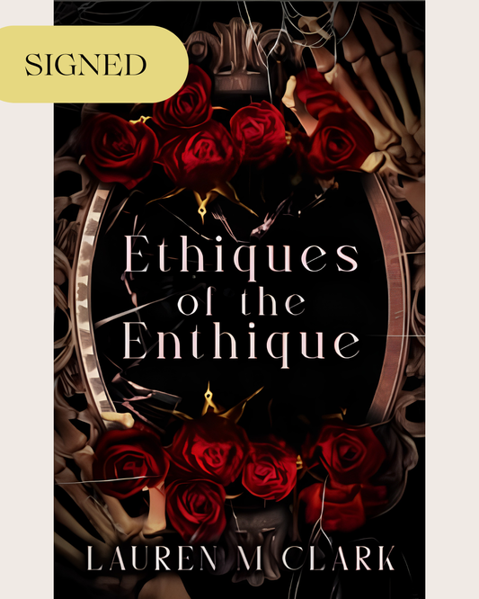 Ethiques of the Enthique (SIGNED Paperback)